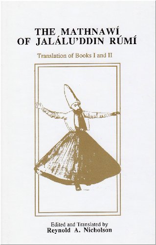 The Mathnawi of Jalalud'din Rumi, Vol. 2: Containing the Translation of the First & Second Books