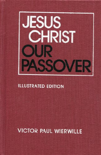 Jesus Christ Our Passover