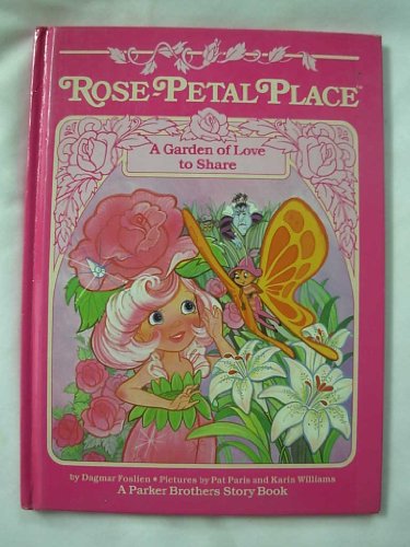 A Garden of Love to Share (Rose-Petal Place)
