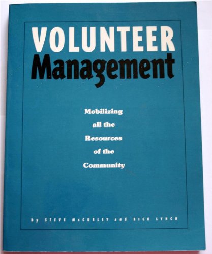 Volunteer Management: Mobilizing All the Resources of the Community