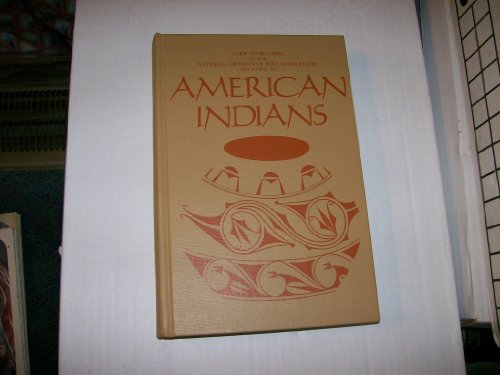 Guide to Records in the National Archives Relating to American Indians