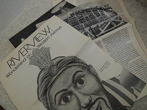 Riverview: Gone but Not Forgotten 1904 - 1967