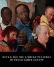 Revealing the African Presence in Renaissance Europe