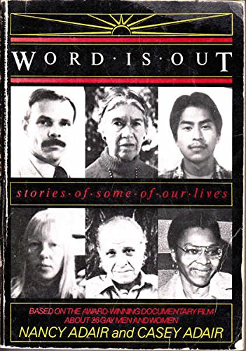 Word Is Out: Stories of Some of Our Lives