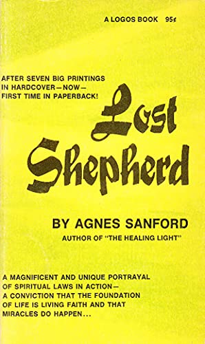 Cover of Lost Shepherd: A Moving Novel of Life in the Spirit by Sanford, Agnes, paperback Book