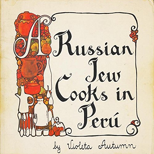 A Russian Jew cooks in Peru