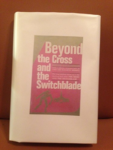 Beyond the cross and the switchblade