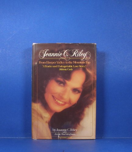 Jeannie C. Riley, from Harper Valley to the mountain top