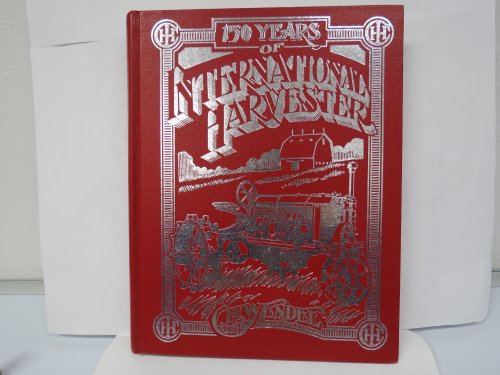 150 Years of International Harvester