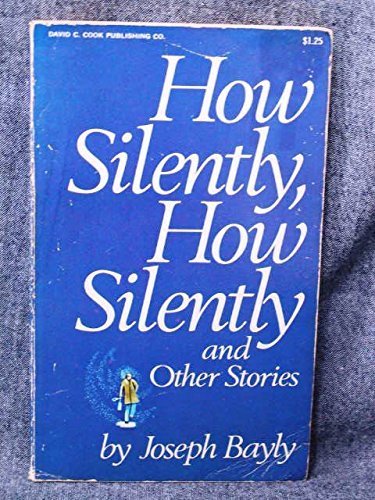 How silently, how silently, and other stories,
