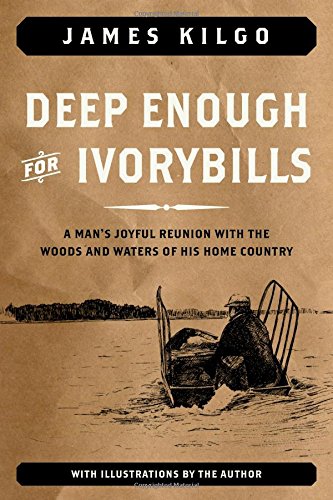 Deep Enough for Ivorybills, Book Cover May Vary