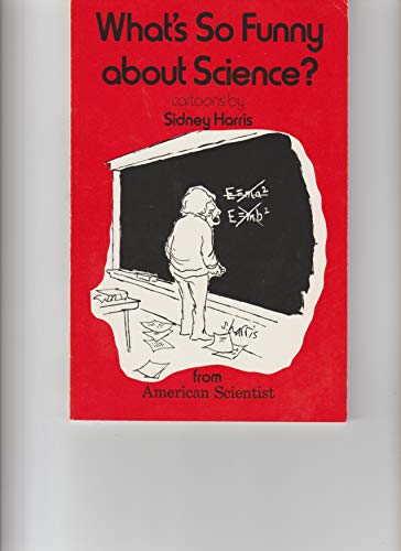 What's So Funny About Science?: Cartoons from American Scientist