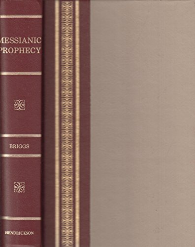 Messianic Prophecy: The Prediction of the Fulfillment of Redemption Through the Messiah
