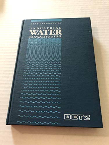Betz Handbook of Industrial Water Conditioning. 9th Ed