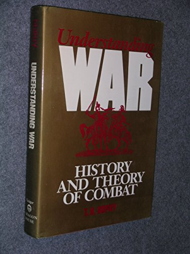 Understanding War: History and Theory of Combat