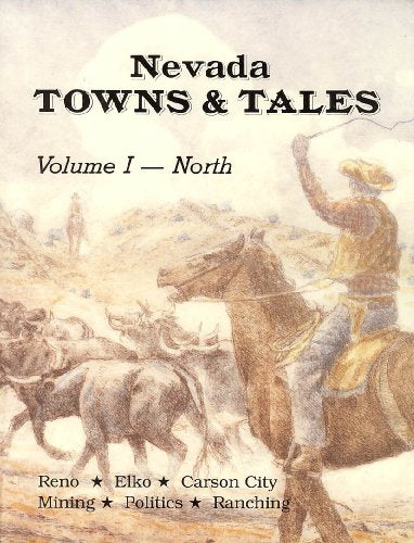 Nevada Towns and Tales: North
