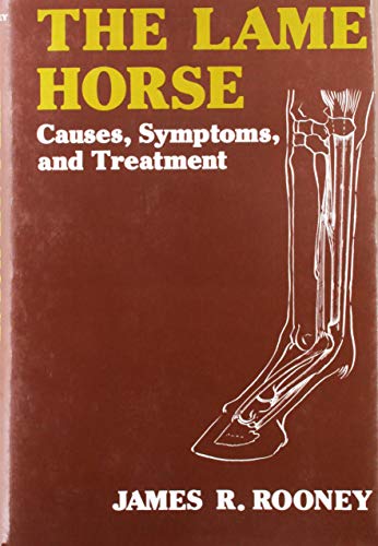 The Lame Horse: Causes, Symptoms, and Treatment