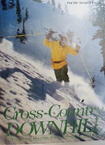 Cross-country downhill and other Nordic mountain skiing techniques
