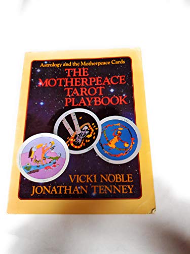 The Motherpeace Tarot Playbook: Astrology and the Motherpeace Cards