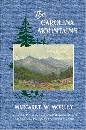 Cover of The Carolina Mountains by Morley, Margaret W., paperback Book