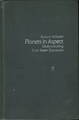 Planets in Aspect: Understanding Your Inner Dynamics