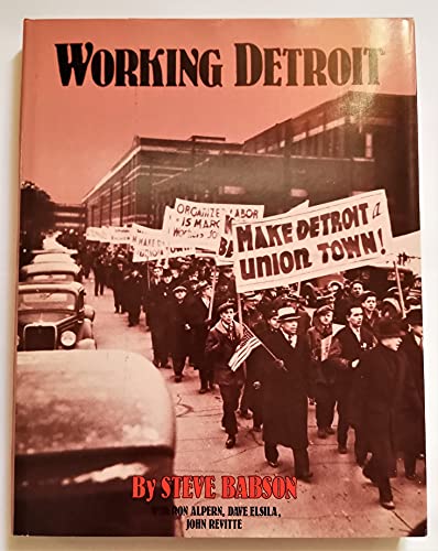 Working Detroit: The Making of a Union Town