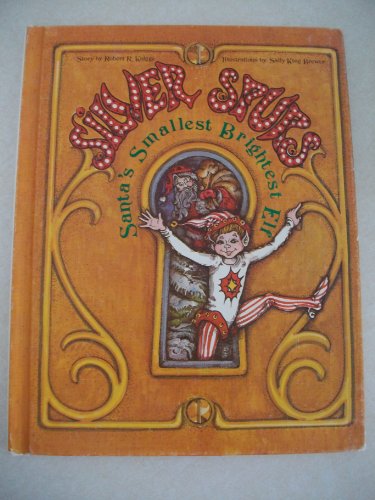 Silver Spurs: Santa's Smallest, Brightest Elf