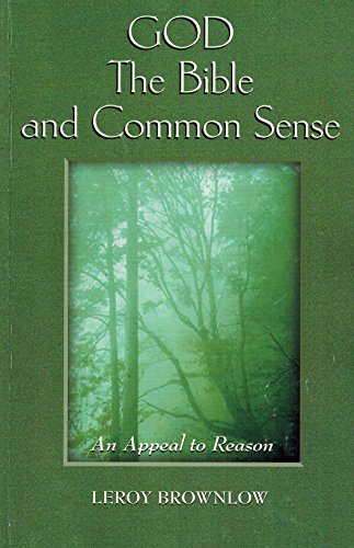 God the Bible and Common Sense
