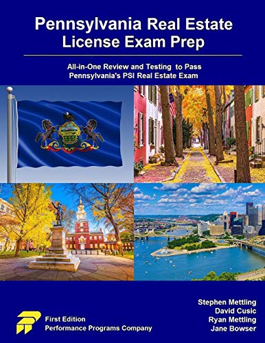 Pennsylvania Real Estate License Exam Prep: All-in-One Review and Testing to Pass Pennsylvania's PSI Real Estate Exam