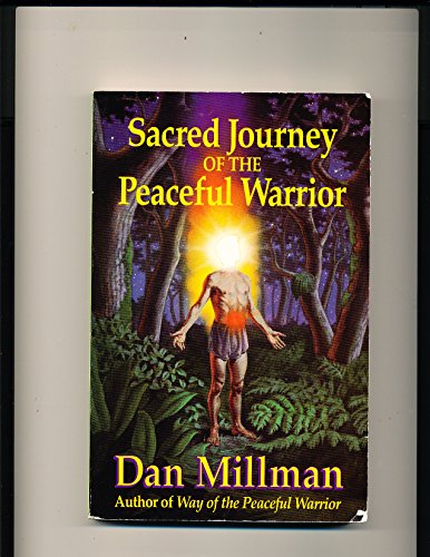 Sacred Journey of the Peaceful Warrior