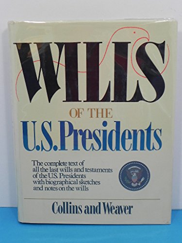Wills of the U.S. Presidents