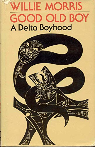 Good Old Boy: A Delta Boyhood