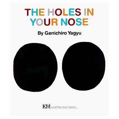 The Holes in Your Nose (My Body Science Series)