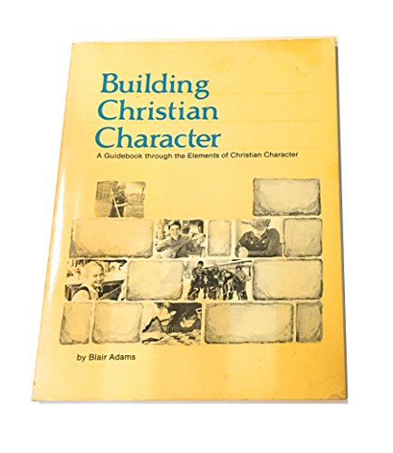 Building Christian Character