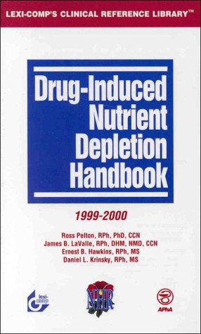 Drug-Induced Nutrient Depletion Handbook, 1999-2000