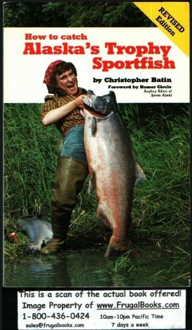 How to Catch Alaska's Trophy Sportfish
