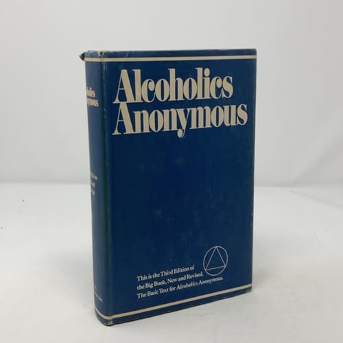 Alcoholics Anonymous: The Story of How Many Thousands of Men and Women Have Recovered from Alcoholism/B-1