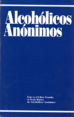 Alcohólicos Anónimos: Versión en Español (Spanish and English Edition)