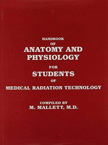 Handbook of Anatomy and Physiology for Students of Medical Radiation Technology