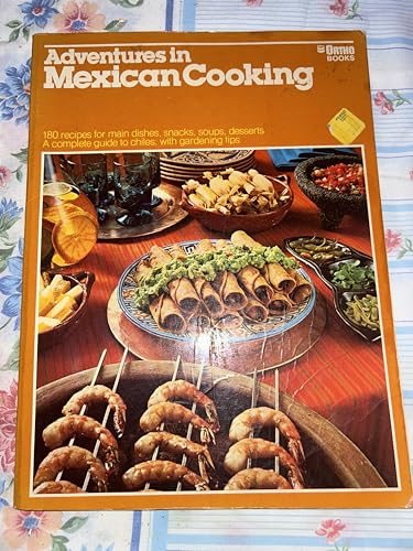Adventures in Mexican Cooking