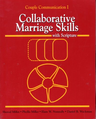Cover of Collaborative Marriage Skills With Scripture (Couple Communication I) by Sherod Miller, paperback Book