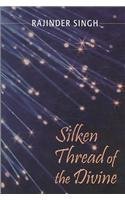 Silken Thread of the Divine