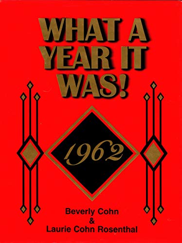 What a year it was! 1962