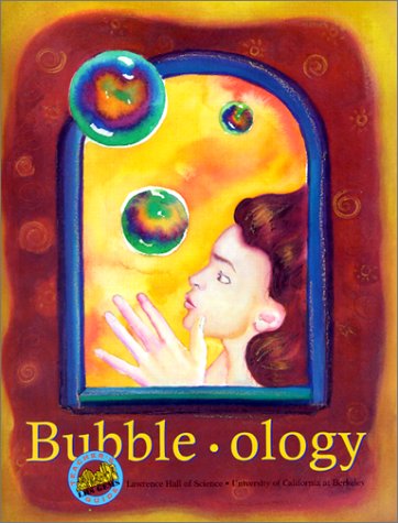 Bubble-ology: Teacher's guide
