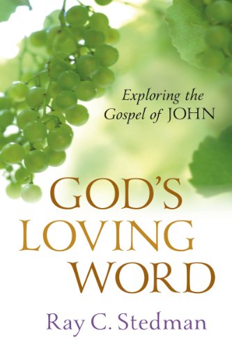 God's Loving Word: Exploring the Gospel of John