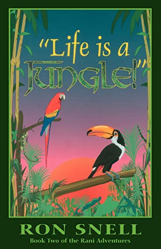 "Life is a Jungle!" (Book Two of the Rani Adventures)