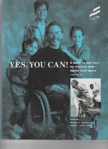 Yes, You Can!: Guide to Self-care for Persons With Spinal Cord Injury