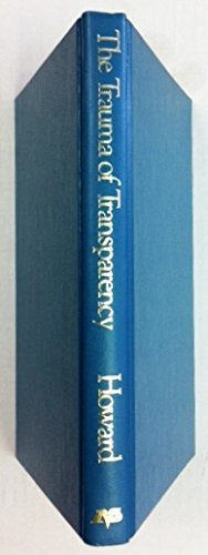 The trauma of transparency: A biblical approach to inter-personal communication