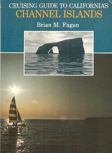 Cover of Cruising Guide to California Channel Islands by Fagan, Brian, paperback Book