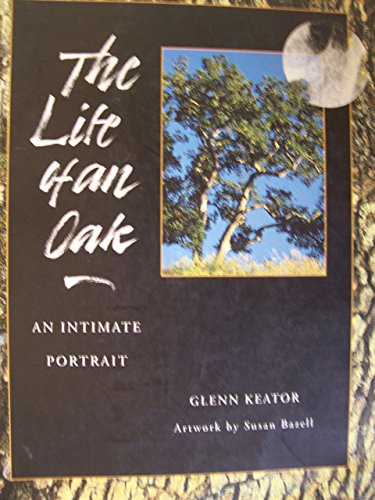 The Life of an Oak: An Intimate Portrait